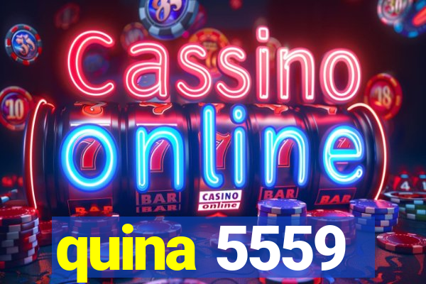 quina 5559